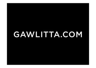 GAWLITTA.COM
 