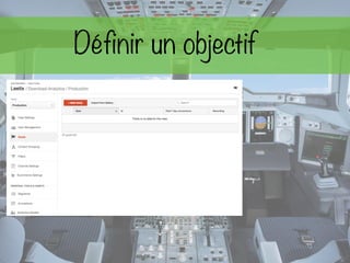 Définir un objectif
 