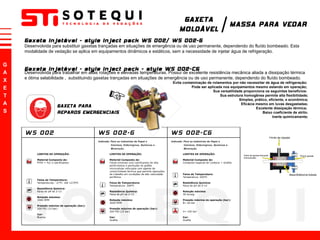Gaxeta injetável - style inject pack  WS 002/ WS 002-G Gaxeta injetável - style inject pack - style WS 002-CG GAXETA PARA REPAROS EMERGENCIAIS MASSA PARA VEDAR GAXETA MOLDÁVEL / Desenvolvida para substituir gaxetas trançadas em situações de emergência ou de uso permanente, dependendo do fluído bombeado. Esta modalidade de vedação se aplica em equipamentos dinâmicos e estáticos, sem a necessidade de injetar água de refrigeração.  Desenvolvida para trabalhar em altas rotações e elevadas temperaturas. Possui de excelente resistência mecânica aliada a dissipação térmica e ótima selabilidade ,  substituindo gaxetas trançadas em situações de emergência ou de uso permanente, dependendo do fluído bombeado.  Evita contaminação de rolamentos por não necessitar de água de refrigeração;  Pode ser aplicada nos equipamentos mesmo estando em operação;  Sua versatilidade proporciona os seguintes benefícios:  Sua estrutura homogênea permite alta flexibilidade; Simples, prático, eficiente, e econômica; Eficácia mesmo em luvas desgastadas; Excelente dissipação térmica;  Baixo coeficiente de atrito. Inerte quimicamente; 