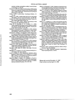 STEVENS, QUITTNER, & ABIKOFF

                                                                  sessment, correlates, and predictive validity. Journal of Pediat-   Milich, R., & Fitzgerald, G. (1985).Validation of inattentionloverac-
                                                                  ric Psychology, 21,643-657.                                              tivity and aggression ratings with classroom observations. Jour-
                                                            Brown, R. T. (1985). The validity of teacherratings in differentiating         nal of Clinical and Consulting Psychology, 53, 139-140.
                                                                 between two subgroups of attention deficit disordered children       Mintz, L. I, & Collins, B. (1985).Qualitative influences on the per-
                                                                                                                                                 .
                                                                 with or without hyperactivity. Educational and Psychological              ception of movement: An experimental study. Journal of Ab-
                                                                 Measurement, 45,661-669.                                                  normal Child Psychology, 13, 143-153.
                                                            Cohen, J. (1992). A power primer. Psychological Bulletin, 112,            Sandoval, J. (1981). Format effects in two teacher rating scales of hy-
                                                                  155-159.                                                                 peractivity. Journal ofAbnorma1Child Psychology, 9,203-21 8.
                                                            Conners, C. K. (1969). A teacher rating scale for use in drug studies     Schachar, R., Sandberg, S., &Rutter, M. (1986).Agreement between
                                                                 with children. American Journal of Psychiatry, 126, 884-888.              teachers' ratings and observations of hyperactivity, inattentive-
                                                            Conners, C. K. (1990). Conners Rating Scalesmanual. Toronto, On-               ness, and defiance. Journal ofAbnorma1 Child Psychology, 14,
                                                                 tario, Canada: Multi-Health Systems, Inc.                                 331-345.
                                                            Comers, C. K. (1997). Conners' Ratings Scales-Revised North               Shelton, T. L., & Barkley, R. A. (1995). The assessment and treat-
                                                                 Tonawanda, NY:Multi-health Systems, h c .                                 ment of attention-deficit/hyperactivitydisorder in children. In
                                                            Dalley, M. B., Bolocofsky, D. N., & Karlin, N. J. (1994).                      M. C. Roberts (Ed.), Handbook of pediatric psychology (pp.
                                                                 Teacher-ratings and self-ratings of social competencyin adoles-           633-654). New York: Guilford.
                                                                 cents with low- and high-depressive symptoms. Journal of Ab-         Stainback, W., & Stainback, S. (1995). Contemplating inclusiveedn-
                                                                 normal Child Psychology, 22,477-485.                                      cation from a historical perspective. In R. Villa & J. Thousand
                                                            DuPual, G. J.,Guevremont, D. C., & Barkley, R. A. (1991). Attention            (Eds.), Creating an inclusive school (chap. 2). Alexandria, VA:
                                                                 deficit-hyperactivity disorder in adolescence: Critical assess-           Association for Supervision and Curriculum Development.
                                                                 ment parameters. Clinical Psychology Review, 11, 231-245.            Stevens, G. (1980). Bias in attributivns of positive and negative be-
                                                            Eddowes, E. A., Aldridge, J., & Culpepper, S. (1994). Primary teach-           havior in children by school psychologists, parents, and teach-
                                                                 ers' classroom practices and their perceptions of children's at-          ers. Perceptual and Motor Skills, 50, 1283-1290.
Downloaded by [202.138.134.156] at 00:41 07 February 2013




                                                                 tention problems. Perceptual and Motor Skills, 79, 787-790.          Ullmann, R. K., Sleator, E. K., & Sprague, R. L. (1985). A change in
                                                            Ellen, Arthur S. (1989). Discriminant validity of teacher ratings for          mind: The Conners Abbreviated Rating Scales reconsidered.
                                                                 n d , learningdisabled, and emotionally-handicapped boys.                 Journal of Abnormal Child Psychology, 13,553-565.
                                                                 Journal qfScho01 Psychology, 27,15-25.                               Vaughn, M. L., Riccio, C. A., Hynd, G. W., &Hall, J. (1997).Diag-
                                                            Goyette, C. H., Conners, C. I. & Ulrich, R. F. (1978). Normative
                                                                                           S,                                              nosing ADHD (predominately Inattentiveand Combined Type
                                                                 data on the Revised Conners Parent and Teacher Rating Scales.             subtypes): Discriminant validity of the Behavior Assessment
                                                                 Journal ofAbnorma1 Child Psychology, 6,221-236.                           System for Children and the Achenbach Parent and Teacher
                                                            Greene, R. W. (1995). Students with ADHD in school classrooms:                 Rating Scales. Journal of Clinical Child Psychology, 26,
                                                                 Teacher factors related to compatibility, assessment, and inter-          349-357.
                                                                 vention. School Psychology Review, 24, 81-93.                        Westwood, P. (1997). Commonsense methodsfor children with spe-
                                                            Hancock, L. (1996, March 18). Mother's Little helper. Newsweek,                cial needs. New York: Routledge.
                                                                 I2?,51-56.                                                           Wilson, C. C. (1980). Behavioral assessment: Questionnaires.
                                                            Hanushek, E. A., &Jackson, J. E. (1977).Statistical methodsfor so-             School Psychology Review, 9, 58-66.
                                                                 cial scientists. New York: Academic.
                                                            Loney, J., & Milich, R. (1982). Hyperactivity, inattention, and ag-
                                                                 gression in clinical practice. In M. Wolraich & D. K. Routh
                                                                 (Eds.), Advances in developmental and behavioral pediatrics
                                                                 (Vol. 12, pp. 221-251). New York: Plenum.
                                                            Mann, E. M., Ikeda,Y., Mueller, C.W., Takahashi, A., Tao, K. T.,
                                                                 Hnmris, E., Li, B. L., &Chin, D. (1992). Cross-cultural differ-
                                                                 ences in rating hyperactive-disruptive behaviors in children.        Manuscript received November 11,1997
                                                                 American Journal of Psychiatry, 149, 153S1542.                       Final revision received April 13, 1998
 