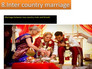 Marriage between two country male and female
 