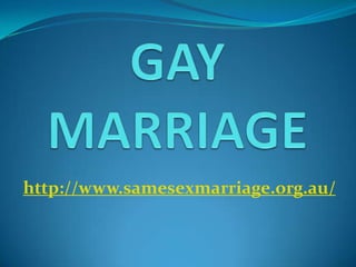 http://www.samesexmarriage.org.au/
 