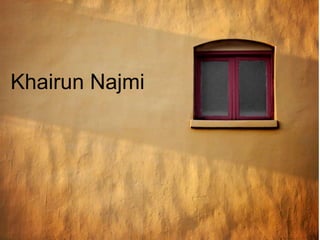 Khairun Najmi 
 
