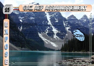 LA NATURE DES EAUX A EVACUER :
On distingue trois grandes catégories d'eaux usées : les eaux domestiques, les eaux
industrielles, les eaux pluviales.
LES EAUX PLUVIALES :
Elles peuvent, elles aussi, constituer la cause de pollutions importantes des cours d'eau,
notamment pendant les périodes orageuses. L'eau de pluie se charge d'impuretés au contact de l'air
(fumées industrielles), puis, en ruisselant, des résidus déposés sur les toits et les chaussées des
villes (huiles de vidange, carburants, résidus de pneus et métaux lourds...).
En cas de fortes précipitations, les contraintes de préservation des installations d'épuration peuvent
imposer un déversement ("délestage") de ce "mélange" très pollué dans le milieu naturel. Enfin,
dans les zones urbaines, les surfaces construites rendent les sols imperméables et ajoutent le risque
d'inondation à celui de la pollution.
 