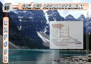EVACUATION DES EAUX :
Un réseau d’assainissement est un ensemble constitué
d’organes différents dont chacun, en raison du rôle qu’il
joue, est complémentaire de tous les autres. C’est sont
nombreux et obéissent à une certaine hiérarchie de
fonctions très diversifiées.
Ces organes sont partagés en deux groupes :
_ Évacuations intérieures :
C’est l’ensemble des dispositifs installés chez les
particuliers, qui doivent obéir à certaines règles.
_ Evacuations extérieures :
C’est l’ensemble des dispositifs installés à l’extérieur
des constructions.
 