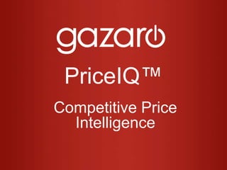 PriceIQ™ Competitive Price Intelligence 