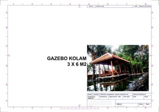 Gazebo Kolam 3x6 M2