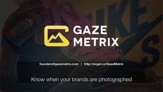 Gazemetrix Pitch Deck