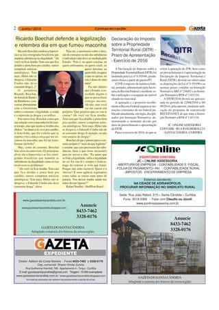 2
GAZETADOSANTACÂNDIDA
Atingindo a maioria dos bairros da nossa região.
Anuncie
8433-7462
3328-0176
Diretor: Adilson da Costa Moreira - Fones 8433-7462 e 3328-0176
Dep. comercial: Sharon Simão Zunino
Rua Guilherme Ihlenfelt, 765 -Apartamento 4 - Tingui - Curitiba
E-mail: gazetasantacandida@gmail.com Tiragem: 10.000 exemplares
www.gazetasantacandida.com.br / www.gazetasantacandida.blogspot.com
As matérias assinadas não refletem necessariamente a opinião do jornal.
EXPEDIENTE
GAZETADOSANTACÂNDIDA
Atingindo a maioria dos bairros da nossa região.
Anuncie
8433-7462
3328-0176
www.gazetasantacandida.com.br
www.gazetasantacandida.blogspot.com
Ricardo Boechat defende a legalização
e relembra dia em que fumou maconha
Ricardo Boechat condena a hipocri-
sia e as leis retrógradas brasileiras que
mantémsubstânciasnailegalidade."Ah
você vai ficar doidão.Tem cara que fica
doidão e pinta bem pra caralho, outros
compõem músicas
antológicas. Tem
mais, Hitler não se
drogava, o Eduardo
Cunha não deve
consumirdroga[...]"
O jornalista
Ricardo Boechat,
do Jornal da Band e
da Bandnews, con-
versou abertamente
com o Growroom
sobre o consumo, a legalidade, a venda
e a repressão às drogas e ao tráfico.
Em entrevista, Boechat conta que
sua relação com a maconha foi há mui-
to tempo, mas que ainda se lembra dos
efeitos: “eu danei a rir, eu ri pra caralho,
ri feito bobo, que foi o efeito que se
repetiu e foi a única coisa que me en-
cantou na maconha, que foi me trans-
formar em bobo”.
Mas, como de costume, Boechat
fala sério na entrevista. Os principais
alvos são a hipocrisia e as leis retró-
gradas brasileiras que mantém as
substâncias na ilegalidade como se isso
resolvesse os problemas:
“Ah você vai ficar doidão. Tem cara
que fica doidão e pinta bem pra
caralho, outros compõem músicas
antológicas. Tem mais, Hitler não se
drogava, o Eduardo Cunha não deve
consumir droga”, disse.
Para ele, a autonomia sobre a deci-
são do consumo ou não das substâncias
éindividualenãodevesermediadapelo
Estado: “Pois é, eu quero cocaína, eu
quero anfetamina, eu quero crack, eu
quero heroína, eu
querololó,euquero
o que eu quiser, eu
sou o dono do meu
nariz!
Eu não admito
que o Estado, a so-
ciedade digam o
que eu posso fazer
comigo mesmo.
Ah não, mas você
vai me causar um
prejuízo. Que prejuízo que eu vou te
causar? Ah você vai ficar doidão.
Tem cara que fica doidão e pinta bem
pra caralho, outros compõem músi-
cas antológicas. Tem mais, Hitler não
se drogava, o Eduardo Cunha não de
se consumir droga. E atenção, eu não
sou usuário de drogas”.
Boechatcrêqueoplantioparaocon-
sumo próprio é “mais do que legítimo”
e assume, que caso precisasse das subs-
tâncias, faria o que fosse necessário
para ter acesso a elas: “Eu quero que
se foda a legalidade, enfia a legalidade
no cu! Eu vou lá e compro e foda-se,
trago do exterior se tiver que trazer.
Porque não acho razoável. Quem é a
Anvisa? É uma agência reguladora
como todas as outras num antro de
putaria. Vou deixar minha saúde nas
mãos dessas figuras?”
Rafael Nardini - HuffPost Brasil
A Declaração do Imposto sobre a
PropriedadeTerritorialRural(DITR)foi
instituída pela Lei nº 9.393/96, produ-
zindo efeitos a partir de janeiro/97.
O ITR é imposto de natureza fede-
ral, portanto, administrado pela Secre-
taria da Receita Federal e incidente so-
breautilizaçãoeaocupaçãodoimóvel
situadonazonarural.
A apuração e o posterior recolhi-
mentoàReceitaFederalseguemasins-
truções constantes de ato federal pu-
blicadoanualmente,emregra,discipli-
nados por Instrução Normativa, de-
monstrando o montante devido por
meiodepreenchimentoeapresentação
da DITR.
Para o exercício de 2016, no que se
Declaração do Imposto
sobre a Propriedade
Territorial Rural (DITR) -
Prazo de Apresentação
- Exercício de 2016
refere à apuração do ITR, bem como
ao preenchimento e à apresentação da
Declaração do Imposto Territorial e
Rural (DITR), deverão ser observadas
as disposições da Lei nº 9.393/96 e as
normas gerais contidas na Instrução
Normativa SRF nº 256/02 e na Instru-
ção Normativa RFB nº 1.651/16.
A DITR/2016 deverá ser apresen-
tada no período de 22/08/2016 a 30/
09/2016, pela internet, mediante utili-
zação do programa de transmissão
RECEITANET de que trata a Instru-
ção Normativa RFB nº 1.651/16.
JC-ONLINEASSESSORIA
CONTÁBIL-RUAJOÃOREBOLI215
-SANTACÂNDIDA-CURITIBA
ESCRITÓRIO CONTÁBIL
JC – ONLINE ASSESSORIA.
- ABERTURA DE EMPRESA - CONTABILIDADE E FISCAL
- FOLHA DE PAGAMENTO– RH - CONTABILIDADE RURAL
- IMPOSTOS - ENCERRAMENTO DE EMPRESA
Estamos atendendo
NA CIDADE DE ADRIANÓPOLIS,
PROCURAR INFORMAÇÃO NO SINDICATO RURAL
Sede: Rua João Reboli, 215 – Santa Cândida – Curitiba
Fone: 3019-3369 - Falar com Claudio ou Joceli
www.jconlineassessoria.com.br
 