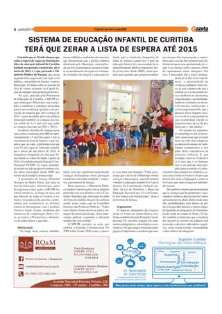 5
Garantir que as 10 mil crianças que
estão à espera de vagas no sistema pú-
blico de educação infantil de Curitiba
tenham assegurada a matrícula, até o
início de 2015, é o que pretende o Mi-
nistério Público do Paraná, que, nesta
segunda-feira ingressou com ação civil
pública, com pedido de liminar, contra o
Município. Os dados sobre a extensão da
lista de espera existente na Capital fo-
ram divulgados pela própria prefeitura.
Na ação, ajuizada pela Promotoria
de Educação de Curitiba, o MP-PR re-
quer ainda que o Município seja compe-
lido a constituir a estrutura necessária
para a universalização gradativa da pré-
escola, de maneira que, até o começo de
2016, sejam atendidas pela rede pública
municipal também as crianças nas fai-
xas etárias de 4 e 5 anos (ou seja, todas
as crianças nascidas em 2011 e 2012).
O número absoluto de crianças nesta
faixa-etária é estimado pelo MP em apro-
ximadamente 15 mil (das quais 1 mil se
encontram na lista de espera), o que sig-
nifica que, ao todo, a prefeitura terá que
criar 24 mil vagas de educação infantil,
até o início do ano letivo de 2016. A
frequência obrigatória na educação bá-
sica desde os 4 anos de idade, a partir de
2016,foiestabelecidapelaEmendaCons-
titucional 59/2009. As vagas, portanto,
deveriam ter sido progressivamente cria-
das pelos municípios desde 2009, nos
termos da Emenda Constitucional.
A promotora de Justiça Hirmínia
Dorigan de Matos Diniz, que atua na
área da Educação, informa que, antes
de ingressar com a ação, o MP-PR fez
várias tentativas, ao longo de anos, em
que buscou, de todas as formas, a so-
lução extrajudicial da questão, culmi-
nando por estabelecer as últimas
tratativas diretamente com o prefeito
Gustavo Fruet. Como, nenhuma das
tentativas de composição obteve êxi-
to, só restou à Promotoria a alternati-
va de judicializar a questão.
Interlocução
“Ao longo deste extenso trabalho,
SISTEMA DE EDUCAÇÃO INFANTIL DE CURITIBA
TERÁ QUE ZERAR A LISTA DE ESPERA ATÉ 2015
foram colhidos e analisados documentos
que demonstram que a política pública
idealizada pelo Município, materializa-
da nas leis orçamentárias, mostra-se inap-
ta ao atendimento da expressiva deman-
da existente em relação à educação in-
fantil, visto que significativa parcela das
crianças destinatárias desta prestação
estatal não está sendo atendida”, comen-
tou a promotora de Justiça.
Neste processo, o Ministério Públi-
co manteve interlocução com as famílias
preteridas em seus direitos, com os Con-
selhos Tutelares que estiveram na linha
de frente da aludida situação de carência
social, assim como com os Conselhos
Gestores das Políticas Públicas. “Todos
estes fatores foram decisivos para a for-
mação da convicção de que, sem a inter-
venção judicial, a garantia à educação
infantil não seria obtida.”
O MP-PR sustenta, na ação, que
embora a Emenda Constitucional 59/
2009 tenha fixado 2016 como o prazo-
limite para a matrícula obrigatória de
todas as crianças a partir dos 4 anos na
educação básica, há a necessidade de os
administradores públicos adotarem, des-
de já (no caso, desde 2009), certas pos-
turas para garantir que, progressivamen-
te, essa meta seja atingida. “Cabe acres-
centar que o dever de o Município ofertar
serviços educacionais, especificamente
voltados à educação infantil (0 a 5 anos)
decorre da Constituição Federal (art.
208), da Lei de Diretrizes e Bases da
Educação Nacional (art. 11) e do Estatu-
to da Criança e do Adolescente”, disse a
promotora de Justiça.
Argumentos
O ingresso obrigatório das crianças
desde os 4 anos no ensino básico, con-
forme estabelecido pela Emenda Consti-
tucional 59, encontra amparo em argu-
mentos pedagógicos, neurológicos e eco-
nômicos. No que tange à formação peda-
gógica, é importante considerar que mui-
tas crianças têm, basicamente, a experi-
ência que a escola lhes proporciona (di-
ferente de quem tem oportunidade de vi-
ajar, ir ao cinema, teatro, museus, enfim
de experimentar várias situações). Por
isso, é necessário dar a essas crianças,
desde já (e não só na vida fu-
tura), a oportunidade de
vivências múltiplas.Além dis-
so, já está comprovado que a
entrada na escola proporcio-
na a melhoria na autonomia,
concentração e sociabilidade;
melhores resultados no desen-
volvimento intelectual e
sociocomportamental e que a
duração desse impacto posi-
tivo se dá na continuidade de
sua escolaridade (desde os
primeiros anos da escola pri-
mária até a vida adulta).
No tocante aos argumen-
tosneurológicos,faz-seneces-
sário mencionar que existem
fases da vida mais propícias
ao desenvolvimento de habi-
lidades fundamentais e boa
parte delas concentra-se na
primeira infância. É, por
exemplo, entre os 18 meses e
os 6 anos que o ser humano
tem o seu período mais pro-
pício para assimilar os conhe-
cimentos relacionados aos símbolos, as-
sim como é entre os 9 meses e 8 anos que
desenvolve mais a linguagem e entre os
4 e 8 anos que mais avança nas habilida-
des sociais.
Há também estudos que demonstram
que as crianças que frequentaram o equi-
valenteàcrecheeàpré-escola(0a5anos)
apresentaram na idade adulta renda mais
alta, probabilidades mais baixas de pri-
são e de gravidez precoce e menor chance
de depender de programas de transferên-
cia de renda do estado no futuro. Os da-
dos também evidenciam que a ausência
dos incentivos corretos na infância está
associada a diversos indicadores negati-
vos, como evasão escolar, criminalidade
e altos índices de tabagismo.
 