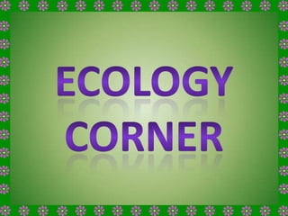 Ecology Corner