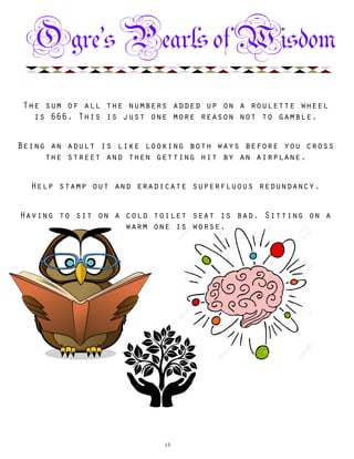Ogre’sPearlsofWisdom
13
 