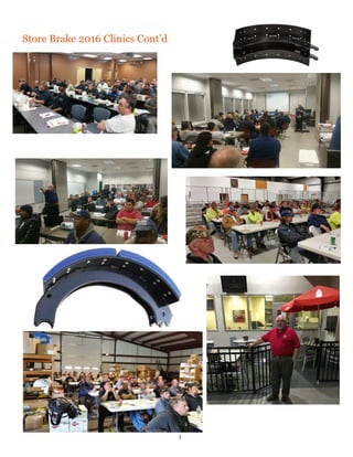 Store Brake 2016 Clinics Cont’d
3
 