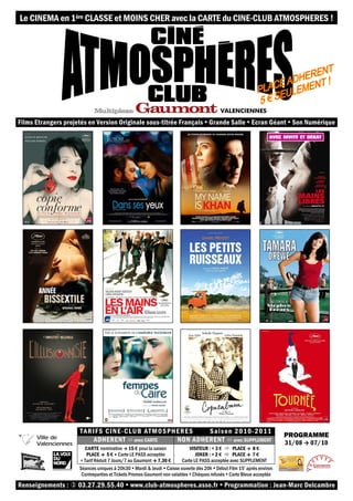 Le CINEMA en 1ère CLASSE et MOINS CHER avec la CARTE du CINE-CLUB ATMOSPHERES !




Films Etrangers projetés en Version Or...
