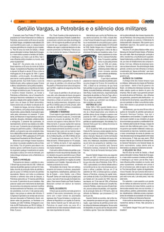 4
O senador Jean Paul Prates (PT-RN), vice-
presidente da Frente Parlamentar em Defesa da
Petrobrás, escreve sobre os 65 anos do suicídio
deGetúlioVargas,completadosnestesábado(24)
sua importância para o país, e o ataque atual à
empresa petrolífera do coração do povo brasilei-
ro. "Nos 65 anos da morte de Getúlio, o Brasil
pareceretrocedernotempo.Nestedia24deagos-
to,omaisnotóriosucessoreherdeirodeGetúlio,
o metalúrgico Luiz Inácio Lula da Silva, hoje o
mais influente político brasileiro no mundo, está
presoinjustamente".
Brasil 247 - No próximo mês, no dia 24, o
Brasil relembra os 65 anos da morte de Getúlio
Vargas.OpresidentedaRepúblicamaisinfluente
e popular do Brasil no século 20 tirou a vida na
madrugada de 24 de agosto de 1954. O gesto
dramático–umtironopeito–foioúltimoesforço
para barrar a sanha golpista que varria o Brasil
naquele período. Sua morte mudou o curso da
históriadopaís,adiouogolpeporquase10anos
ealterouradicalmenteacenapolíticabrasileira.
Não há paralelo para a importância de Getú-
lio Vargas na história do país. Foi ele quem criou
o moderno Estado brasileiro, ao fundar a
Petrobrás e a Eletrobrás, criar a Companhia Si-
derúrgica Nacional e estabelecer um marco le-
galparaarelaçãoentrecapitaletrabalho.Foiele
quem criou as bases do Brasil democrático,
mesmo tendo sido um ditador na década de 30.
O ideário de Vargas, de tornar o Brasil uma
nação moderna, com justiça social e oportunida-
deparatodos,parecedistante.Asensaçãoéagra-
vada pelos retrocessos do presente. O presi-
denteJairBolsonaroéresponsávelporestepre-
sentefeio,disruptivo,intimidador,antidemocrático
e entreguista. O presente das queimadas, do
desmatamento,dafomenascidadesedaviolên-
cia nas ruas. O presente das privatizações e da
entrega do patrimônio público. O Brasil assiste,
atônito,aumgovernocujoúnicopropósitoédes-
truiradébilpolíticadebem-estarsocial,desenha-
da pela Carta de 1988 e golpeada em 2016 pelo
impeachmentfraudulentodeDilmaRousseff.
Bolsonaro quer entregar nossas riquezas e
se colocar na posição subalterna ante os Esta-
dos Unidos. Faz um governo para atacar a so-
berania, ignora o sofrimento do povo e arranca
do orçamento qualquer investimento em saúde,
educação e cultura. Em nome do mercado, pro-
mete entregar empresas como a Eletrobrás e a
Petrobrás.
ALVO É O PETRÓLEO
Precisamos ter clareza: o petróleo é o alvo.
O Brasil hoje acumula mais de US$ 1 trilhão em
reservasdepetróleoapenasnopré-sal.Emmaio,
bateu recorde de produção diária de petróleo e
gás de quase 3,5 milhões de barris de petróleo
equivalente. Mesmo com todos os problemas
recentes e sofrendo toda sorte de ataques, a
Petrobras está entre as 10 maiores petrolíferas
do mundo. É patrimônio do povo brasileiro. Não
pode ser usada como instrumento de destruição
da economia e da soberania nacional.Apolítica
dedesinvestimentodaPetrobras,comaentrega
de subsidiárias, é um erro. E não apenas estra-
tégico, mas porque os valores são ridículos. O
Congresso é ignorado e as vendas são anuncia-
das sem discussão no Parlamento.Assim, ven-
deram redes de gasodutos, no Nordeste e no
Sudeste, por US$ 15 bilhões. Entregaram o con-
trole da BR Distribuidora por R$ 8,6 bilhões. E
pretendem imolar oito refinarias por US$ 20 bi-
lhões. É pouco.
Getúlio Vargas, a Petrobrás e o silêncio dos militares
Pior. Paulo Guedes já fala abertamente na
privatizaçãodaempresaeRobertoCastelloBran-
co escancara o próximo ato antes da entrega do
botim:ofimdoregimedepartilhadopré-sal.Não
é possível que o agronegócio, a indústria e os
militaresnãovejamopotencialdestrutivododes-
manche promovido na Petrobras. Fala-se pou-
co, mas é preciso ter clareza. A disputa por pe-
tróleo é o que define a geopolítica no mundo. É
por causa do petróleo e do pré-sal que Dilma
Rousseff e a Petrobras foram alvos de espiona-
gem da NSA, a agência de segurança dos Esta-
dos Unidos.
É por causa do petróleo e do pré-sal que a
Lava Jato, sob a desculpa de travar uma guerra
contra a corrupção, atacou a própria Petrobras,
induzindo-a a forjar um acordo com o Departa-
mento de Justiça americano, obrigando-a a pa-
gar R$ 2,5 bilhões para um fundo privado, além
de multa de US$ 682,5 milhões a investidores
americanos. Um escândalo.
CONSUMO E RESERVAS
Oouronegroéoquemantémgirandoaroda
daeconomiamundial.Acadaano,omundobate
recorde no consumo de petróleo. Em 2019, o
consumo vai superar a marca diária de 100 mi-
lhões de barris. E poucas nações têm reservas
para enfrentar um futuro que assegure um cami-
nho de desenvolvimento econômico e social. A
Venezuela é hoje o país com as maiores reser-
vas do mundo: 300,9 bilhões de barris. O segun-
do é aArábia Saudita, com 266,5 bilhões de bar-
ris. O Canadá está em terceiro, com 169,7 bi-
lhões de barris. O Brasil aparece na 15ª posição,
com 12,7 bilhões de barris. E nem esgotamos
as pesquisas em campos a serem descobertos
nos mares brasileiros.
Opré-saléaúltimafronteiradepetróleoaser
exploradanomundonaspróximasdécadas.Este
é o tabuleiro da guerra assimétrica que o Brasil
enfrenta.Nadamalparaquemnosanos50tinha
poucos poços de petróleo em regiões do sertão
nordestino e em Cubatão. Hoje está entre as 10
maiores produtoras do mundo.
Tal resultado não é banal. Veio com esforço,
empenho de homens e mulheres, pesquisado-
res,engenheiros,trabalhadores,patriotaseche-
fes de Estado – como Getúlio, Lula e Dilma
Rousseff.Gentecomvisãodepaíseprojetopara
o povo. Isso tudo é fruto da ação do Estado bra-
sileiro. Este mesmo Estado que Paulo Guedes e
Bolsonaro sonham em destruir de maneira
afrontosa.
PAPEL DO EXÉRCITO
O futuro que se avizinha com este governo é
sombrio. E isso ocorre, ironicamente, com o go-
verno com o maior número de autoridades
egressas das Forças Armadas e o próprio pre-
sidente da República é um capitão do Exército.
Este mesmo Exército que foi vital para tirar a
Petrobras do papel ainda nos anos 40 e
transformá-lanamaiorempresadoBrasilenuma
das mais importantes do mundo.
Vale lembrar que o sonho da Petrobras nas-
ceu dentro do Exército. Em 1938, o Estado Mai-
or das ForçasArmadas foi quem primeiro apon-
tou a necessidade de uma política para o petró-
leo,propondoomonopólioestatal.Em29deabril
de1938,GetúlioVargascriouoConselhoNacio-
nal do Petróleo, restringindo o refino de óleo a
empresas formadas por brasileiros natos. O pri-
meiropresidentedoconse-
lho foi o General Horta Bar-
bosa.Foiquandoopetróleo
jorrou no país pela primeira
vez, em 1939, em Lobato,
na Bahia. Também foi sob
aliderançadestemilitarque
foram iniciados estudos
paraarefinariadeMataripe,
também na Bahia.
O que hoje é realidade
palpável em reservas robustas de petróleo pare-
cia uma miragem há 70 anos. Em novembro de
1942, o Brasil só se convenceu de que havia
fartopetróleonopaísquandoojornalistaSamuel
Wainer,narevistaDiretrizes,entrevistouogeólogo
Glen Ruby. E este americano, responsável pela
descoberta de petróleo naTerra do Fogo, abriu o
jogo:“ExistemuitopetróleonoBrasil”.Eadvertiu:
“Só as nações que controlam sua energia po-
dem controlar seu destino”.
HISTÓRIA DE LUTA
Entre 1945 e 1953, quando Getúlio criou a
Petrobrás, foi pela ação dos militares que o so-
nho de o Brasil desenvolver uma indústria de
petróleo deixou de ser miragem e passou a ser
possível.Em1947,oClubeMilitardeflagravaum
movimento contrário a abertura do mercado de
petróleoaocapitalestrangeiro.Nosdebates,foio
General Horta quem fez a defesa fervorosa do
monopólioestatal.
Em21deabrilde1948,umatonoAutomóvel
Clube do Rio marcava a ampla rejeição dos bra-
sileiros ao projeto do Estatuto do Petróleo, que
abria o mercado. Nascia ali o Centro de Estudos
e Defesa do Petróleo.Aentidade civil reuniu mili-
tares,civis,intelectuais,estudantesetrabalhado-
res em torno da campanha do “petróleo é nos-
so”. O centro era presidido pelo General
Felicíssimo Cardoso, chamado de “General do
Petróleo”. Era tio de Fernando Henrique Cardo-
so.
Quando Getúlio Vargas iniciou seu segundo
governo, em 1951, o movimento de opinião pú-
blica tinha preparado o terreno para o projeto de
lei que viria a dar vida à Petrobrás. Entre 1951 e
1953,opaísassistiuaumintensodebatesobrea
conveniência de se criar uma empresa para ex-
plorar e refinar o petróleo. Até que, em 21 de
setembro de 1953, a Câmara aprovou o projeto.
Nascia a Petrobras, empresa de capital misto,
comcontroledaUnião.ALei2004foisancionada
por Getúlio em 3 de outubro de 1953. Seis me-
ses depois, em 10 de maio de 1954, a Petrobras
entrava em atividade. Herdava do Conselho Na-
cionaldoPetróleo,criadonosanos30peloExér-
cito, poucos campos de petróleo, com capacida-
de de produção diária de 2.700 barris, além da
refinaria de Mataripe, que processava 2,5 mil
barris por dia.
Quando Getúlio se suicidou, dali a três me-
ses, pressentia que estava em jogo o destino da
nação, cujas reservas de petróleo já eram alvo
dacobiçadeinteressesestrangeiros.Nasuacarta
dedespedida,emquedizsairdavidaparaentrar
na história, aponta: “Quis criar a liberdade nacio-
nalnapotencializaçãodasnossasriquezasatra-
vésdaPetrobras,malcomeçaestaafuncionara
onda de agitação se avoluma. A Eletrobrás foi
obstaculadaatéodesespero.Nãoqueremqueo
trabalhador seja livre, não querem que o povo
sejaindependente”.
Nosanos70,emplenaditaduramilitar,soba
liderançadoGeneralErnestoGeisel,aPetrobras
deuoutrosalto.Alémdeprospecção,produçãoe
refino, transformou a insuficiência em superávit.
Geiselimplementouapolíticadeconteúdonacio-
nal, por meio do fortalecimento das compras in-
ternas. Com isso, milhares de empresas nacio-
nais se desenvolveram. Na administração deste
general, construiu-se mais refinarias e começou
a exploração em “águas profundas”, que resul-
tounosanos2000nadescobertadopré-salpelo
governo Lula.
SILÊNCIO DA CASERNA
A amarga ironia dos nossos tempos é que
os militares, defensores da criação da Petrobras
e que lutaram – dentro e fora do governo e do
Brasil–emdefesadosinteressesnacionais,hoje
estão calados quanto ao destino do país e da
empresa. Não se sabe o que generais pensam
da venda de ativos da Petrobras – das refinarias
aos gasodutos, passando pela distribuidora – ou
do desmanche da empresa, cuja política de pre-
çoscomparidadenodólaréumaafrontaàsobe-
rania. Nem mesmo o que pensam da venda da
Eletrobrás.
Jair Bolsonaro, que nos anos 90 era crítico à
quebra do monopólio do petróleo aprovada por
Fernando Henrique Cardoso, hoje tem o
neoliberalismocomobandeira.OcapitãodoExér-
cito é quem mantém no seu ministério um grupo
deeconomistasqueapostanoneoliberalismotar-
dio,moldadopelaEscoladeChicago,incapazde
acenar com dias melhores para o povo. O mes-
mogovernoquemantéminalteradoostatusquo,
remunerandoosmaisricos,mantendoopaíscom
a maior concentração de renda do planeta e as
maiselevadastaxasdedesigualdadeentretodas
as democracias. É triste que seja assim. Difícil
encararofatodequeoExércitodoGeneralHorta,
do General Felicíssimo e do General Geisel, de
tanto nacionalismo, esteja silente ante os
desmandoseosataquesàsoberanianacional.
A SOLUÇÃO NA CELA
Nos 65 anos da morte de Getúlio, o Brasil
pareceretrocedernotempo.Nestedia24deagos-
to,omaisnotóriosucessoreherdeirodeGetúlio,
o metalúrgico Luiz Inácio Lula da Silva, hoje o
mais influente político brasileiro no mundo, está
preso injustamente, condenado sem provas e
em um processo que, sabe-se agora, por conta
do The Intercept Brasil, repleto de ilegalidades,
vícios e fraudes. Daí que é preciso denunciar os
ataquesàsoberaniaedizerqueasoluçãoparao
país está numa cela. Lula está preso, mas não
estámorto.
Em setembro, o país assistirá a um grande
ato em defesa da soberania nacional, como em
outros momentos da nossa história, quando os
democratas estarão mais uma vez reunidos. Lí-
derespolíticos,partidos,parlamentares,estudan-
tes, trabalhadores, militantes sociais e represen-
tantesdeentidadesdasociedadecivilvãolançar
a Frente em Defesa da Soberania Nacional.
Alutacontraosdesmandosnosobrigaanos
mantermos alertas e firmes. Não percamos a
esperança.
Viva Getúlio Vargas! Viva Lula! Viva o povo
brasileiro!
 