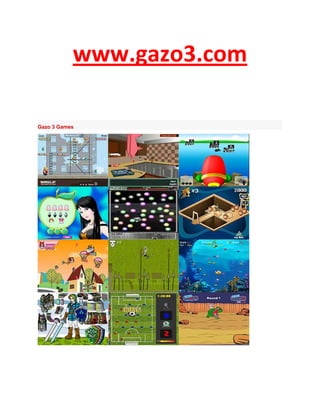 www.gazo3.com

Gazo 3 Games
 