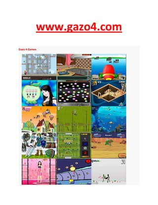 www.gazo4.com
Gazo 4 Games
 