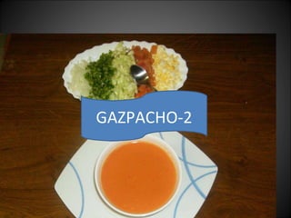 GAZPACHO-2 