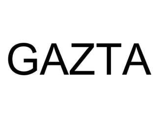 GAZTA 