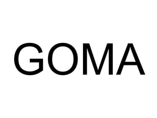 GOMA 