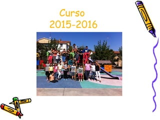 Curso
2015-2016
 