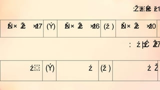 1:
17 ) ( 16 ) ( 10 )
7:
) ( ) ( )
 