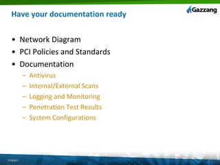 5 Use and regularly update anti-virus softwareThe Auditor willVerify that all OS types commonly affected by malicious software have anti-virus software implemented.YouMake sure AV is setup and deployed properlyX7/13/2011
