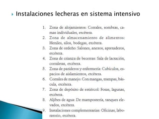  Instalaciones lecheras en sistema intensivo
 