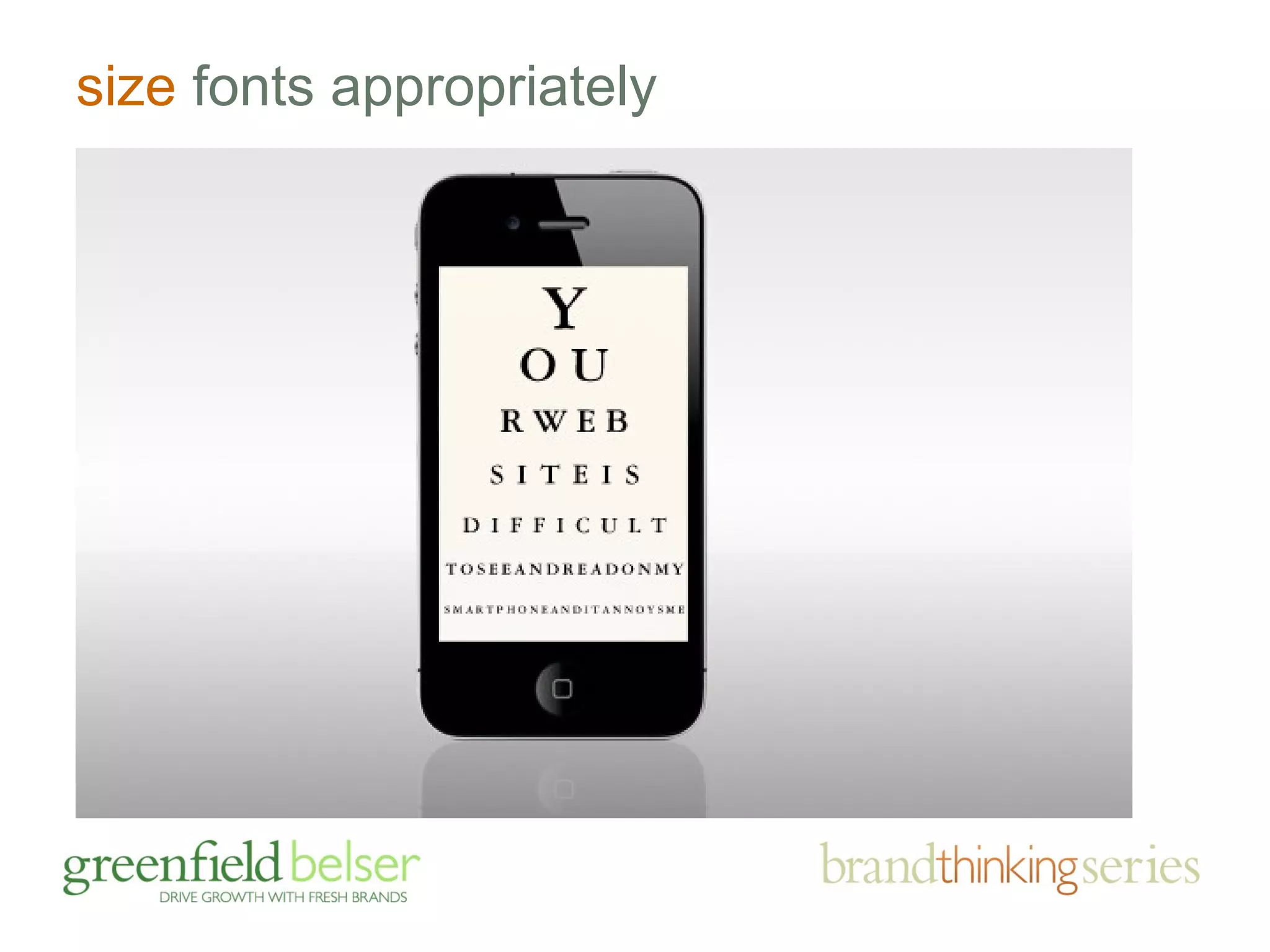 size fonts appropriately 
 