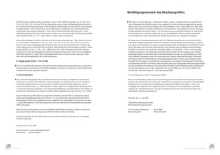 Bestätigungsvermerk des Abschlussprüfers

      	 Die	MIH	Holdings	Limited,	Randburg,	Südafrika,	hat	am	7.	März	2008	die	Schwellen	von	3	%,	5	%,	10	%,	        E Wir	haben	den	Jahresabschluss	–	bestehend	aus	Bilanz,	Gewinn-	und	Verlustrechnung	sowie	Anhang	–
        15	%,	20	%,	25	%,	30	%,	50	%	und	75	%	der	Stimmrechte	an	der	ricardo.de	Aktiengesellschaft	überschrit-        unter	Einbeziehung	der	Buchführung	und	den	Lagebericht,	der	mit	dem	Konzernlagebericht	zusammen-
        ten.	Die	Höhe	des	Stimmrechtsanteils	der	MIH	Holdings	Limited	beträgt	nunmehr	97,66	%.	Dies	entspricht	       gefasst	wurde,	der	ricardo.de	AG,	Hamburg,	für	das	Geschäftsjahr	vom	01.	April	2008	bis	31.	März	2009	
        8.128.840	Stimmen.	Diese	Stimmrechte	sind	der	MIH	Holdings	Limited	über	ihre	100	%-Tochtergesell-             geprüft.	Die	Buchführung	und	die	Aufstellung	von	Jahresabschluss	und	Lagebericht	nach	den	deutschen	
        schaft	Myriad	International	Holdings	B.V.,	deren	100	%-Tochtergesellschaft	MIH	Internet	B.V.,	deren	          handelsrechtlichen	Vorschriften	liegen	in	der	Verantwortung	der	gesetzlichen	Vertreter	der	Gesellschaft.	
        100	%-Tochtergesellschaft	Tradus	Limited	(vormals	Tradus	plc.)	sowie	deren	100	%-Tochtergesellschaft	QXL	     Unsere	Aufgabe	ist	es,	auf	der	Grundlage	der	von	uns	durchgeführten	Prüfung	eine	Beurteilung	über	
        GmbH	gemäß	§	22	Abs.	1	S.	1	Nr.	1,	Abs.	3	WpHG	in	vollem	Umfang	zuzurechnen.                                  den	Jahresabschluss	unter	Einbeziehung	der	Buchführung	und	über	den	Lagebericht	abzugeben.

      	 Ferner	teilte	die	Naspers	Limited	in	Korrektur	ihrer	Stimmrechtsmitteilung	vom	7.	März	2008	mit,	dass	sie	   	 Wir	haben	unsere	Jahresabschlussprüfung	nach	§	317	HGB	unter	Beachtung	der	vom	Institut	der	Wirt-
        am	7.	März	2008	die	Schwellen	von	3	%,	5	%,	10	%,	15	%,	20	%,	25	%,	30	%,	50	%	und	75	%	der	Stimm-             schaftsprüfer	(IDW)	festgestellten	deutschen	Grundsätze	ordnungsmäßiger	Abschlussprüfung	vorgenom-
        rechte	an	der	ricardo.de	Aktiengesellschaft	überschritten	hat	und	der	Stimmrechtsanteil	an	diesem	Tag	         men.	Danach	ist	die	Prüfung	so	zu	planen	und	durchzuführen,	dass	Unrichtigkeiten	und	Verstöße,	die	sich	
        97,66	%	betrug,	was	8.128.840	Stimmen	entspricht.	Diese	Stimmrechte	sind	der	Naspers	Limited	in	vollem	        auf	die	Darstellung	des	durch	den	Jahresabschluss	unter	Beachtung	der	Grundsätze	ordnungsmäßiger	
        Umfang	gemäß	§	22	Abs.	1	S.	1	Nr.	1,	Abs.	3	WpHG	durch	ihre	100	%-Tochtergesellschaft	MIH	Holdings	            Buchführung	und	durch	den	Lagebericht	vermittelten	Bildes	der	Vermögens-,	Finanz-	und	Ertragslage	
        Limited,	deren	100	%-Tochtergesellschaft	Myriad	International	Holdings	B.V.,	deren	100	%-Tochtergesell-        wesentlich	auswirken,	mit	hinreichender	Sicherheit	erkannt	werden.	Bei	der	Festlegung	der	Prüfungs-
        schaft	MIH	Internet	B.V.,	deren	100	%-Tochtergesellschaft	Tradus	Limited	(vormals	Tradus	plc.)	sowie	          handlungen	werden	die	Kenntnisse	über	die	Geschäftstätigkeit	und	über	das	wirtschaftliche	und	recht-
        deren	100	%-Tochtergesellschaft	QXL	GmbH	zuzurechnen.                                                          liche	Umfeld	der	Gesellschaft	sowie	die	Erwartungen	über	mögliche	Fehler	berücksichtigt.	Im	Rahmen	
                                                                                                                       der	Prüfung	werden	die	Wirksamkeit	des	rechnungslegungsbezogenen	internen	Kontrollsystems	sowie	
       8. Angabe gemäß § 285 S. 1 Nr. 16 HGB                                                                           Nachweise	für	die	Angaben	in	Buchführung,	Jahresabschluss	und	Lagebericht	überwiegend	auf	der	Basis	
                                                                                                                       von	Stichproben	beurteilt.	Die	Prüfung	umfasst	die	Beurteilung	der	angewandten	Bilanzierungsgrundsätze	
      E Am	30.	Juni	2009	haben	Vorstand	und	Aufsichtsrat	die	jährliche	Entsprechenserklärung	zum	Deutschen	            und	der	wesentlichen	Einschätzungen	der	gesetzlichen	Vertreter	sowie	die	Würdigung	der	Gesamtdarstel-
       Corporate	Governance	Kodex	nach	§	161	AktG	abgegeben	und	danach	den	Aktionären	auf	der	Webseite	der	            lung	des	Jahresabschlusses	und	des	Lageberichts.	Wir	sind	der	Auffassung,	dass	unsere	Prüfung	eine	
       Gesellschaft	dauerhaft	zugänglich	gemacht.                                                                      hinreichende,	sichere	Grundlage	für	unsere	Beurteilung	bildet.

       9. Konzernabschluss                                                                                           	 Unsere	Prüfung	hat	zu	keinen	Einwendungen	geführt.

      E Die	ricardo.de	Aktiengesellschaft	ist	Mutterunternehmen	für	die	unter	6.	aufgeführten	verbundenen	           	 Nach	unserer	Beurteilung	aufgrund	der	bei	der	Prüfung	gewonnenen	Erkenntnisse	entspricht	der	Jahres-
       Unternehmen	und	daher	nach	§	290	Abs.	1	HGB	grundsätzlich	zur	Aufstellung	eines	Konzernabschlusses	             abschluss	den	gesetzlichen	Vorschriften	und	vermittelt	unter	Beachtung	der	Grundsätze	ordnungsmäßiger	
       verpflichtet	(die	goricardo.co.uk	internet	auctions	limited,	London/Vereinigtes	Königreich,	und	die	            Buchführung	ein	den	tatsächlichen	Verhältnissen	entsprechendes	Bild	der	Vermögens-,	Finanz-	und	
       ricardo.it	Internet	Trading	S.r.L.,	Mailand/Italien,	werden	wegen	ihrer	untergeordneten	Bedeutung	nicht	        Ertragslage	der	Gesellschaft.	Der	Lagebericht	steht	in	Einklang	mit	dem	Jahresabschluss,	vermittelt	
       in	den	Konzernabschluss	einbezogen).	Eine	entsprechende	Befreiung	nach	§	291	HGB	ist	nicht	möglich,	da	         insgesamt	ein	zutreffendes	Bild	von	der	Lage	der	Gesellschaft	und	stellt	die	Chancen	und	Risiken	der	
       die	Aktien	der	Gesellschaft	zum	Handel	im	amtlichen	Markt	zugelassen	sind	(vgl.	§	291	Abs.	3	Nr.	1	HGB).        zukünftigen	Entwicklung	zutreffend	dar.

      	 Durch	die	Verordnung	1606-2002	des	europäischen	Parlaments	und	des	Rates	zur	Anwendung	interna-
        tionaler	Rechnungslegungsstandards	(EU-VO)	vom	19.	Juli	2002	werden	alle	kapitalmarktorientierten	           	 München,	den	31.	Juli	2009
        Unternehmen	mit	Sitz	in	der	europäischen	Union	verpflichtet,	für	Geschäftsjahre,	die	am	oder	nach	dem	
        1.	Januar	2005	beginnen,	ihren	Konzernabschluss	nach	den	International	Financial	Reporting	Standards	        	 ECOVIS	Wirtschaftstreuhand	GmbH
        (IFRS)	aufzustellen.                                                                                         	 Wirtschaftsprüfungsgesellschaft

      	 Daher	wird	der	Konzernabschluss	für	das	Geschäftsjahr	2008/2009	wie	bereits	im	Vorjahr	unter	Anwen-          	 Dr.	Franz	Xaver	Gabelsberger	     Armin	Weber
        dung	internationaler	Rechnungslegungsvorschriften	(IFRS)	erstellt	(§	315a	HGB).                              	 Wirtschaftsprüfer	        	       Wirtschaftsprüfer

      	 Der	Konzernabschluss	für	den	größten	Kreis	von	Unternehmen	wird	von	der	Naspers	Ltd.	in	Kapstadt/
        Südafrika	aufgestellt.


      	 Hamburg,	den	30.	Juli	2009

      	 Der	Vorstand	der	ricardo.de	Aktiengesellschaft
      	 Heiner	Kroke	 Hartmut	Heincke




46                                                                                                                                                                                                                                47
     ANHANG                                                                                                                                                                                          BESTÄTIGUNGSVERMERK
 