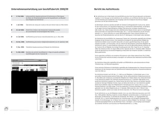 Unternehmensentwicklung zum Geschäftsbericht 2008/09                                                   Bericht des Aufsichtsrats

     E	    	 7. Mai 2008:
           2                 Außerordentliche	Hauptversammlung	mit	Zustimmung	zur	Übertragung               E Der	Aufsichtsrat	hat	im	Berichtsjahr	die	Geschäftsführung	durch	den	Vorstand	überwacht	und	beratend	
      	    	         	       der	Aktien	der	Minderheitsaktionäre	auf	die	Hauptaktionärin	und	Neuwahl	        begleitet.	In	vier	Sitzungen	hat	der	Aufsichtsrat	die	mündlichen	und	schriftlichen	Berichte	über	den	Gang	
      	    	         	       eines	Mitglieds	des	Aufsichtsrats                                               und	die	Entwicklung	der	Gesellschaft,	die	Ertragslage	sowie	die	strategische	Ausrichtung	entgegen-
                                                                                                             genommen	und	mit	dem	Vorstand	erörtert.

     E	    	 . Juli 2008:
           1                 Übernahme	der	Leitung	der	ricardo.ch	AG	durch	Heiner	Kroke	von	Peter	Oertlin   	 Im	Berichtsjahr	wurde	das	operative	Geschäft	der	Schweizer	Tochtergesellschaft	ricardo.ch	AG,	welches	
                                                                                                              für	den	ricardo-Konzern	von	wesentlicher	Bedeutung	ist,	kontinuierlich	weiterentwickelt.	Im	Nachgang	
                                                                                                              zu	der	gegen	Ende	des	Vorgeschäftsjahres	erfolgten	Übernahme	des	vormaligen	Gesamtkonzerns	
     E	    	 0. Juli 2008:
           3                 Eintritt	Herrn	Krokes	in	den	Vorstand	der	ricardo.de	AG	anstelle                 (QXL-ricardo-	bzw.	Tradus-Gruppe)	durch	den	südafrikanischen	Naspers-Konzern	gab	es	im	Geschäftsjahr	
      	    	          	      des	ausscheidenden	Vorstandsmitglieds	Peter	Oertlin                              diverse	personelle	und	organisatorische	Änderungen,	die	z.	T.	auch	den	Aufsichtsrat	und	den	Vorstand	
                                                                                                              betrafen	(s.	u.).	Ferner	wurde	das	von	unserer	Mehrheitsaktionärin	Tradus	initiierte	Verfahren	zum	
                                                                                                              Ausschluss	der	Minderheitsaktionäre	nach	den	§§	327a	ff.	Aktiengesetz	im	Berichtsjahr	weiter	betrieben.
     E	    	 1. Juli 2008:
           3                 Veröffentlichung	des	Konzern-Jahresfinanzberichts	zum	31.	März	2008
                                                                                                            	 Der	Aufsichtsrat	hat	einschließlich	der	vorgenannten	Themen	bzw.	Sachverhalte	regelmäßig	alle	wichti	 en	
                                                                                                                                                                                                                  g
                                                                                                              Vorgänge	mit	dem	Vorstand	erörtert.	Eine	wesentliche	Grundlage	für	die	überwachende	Tätigkeit	des	
     E	    	 8. Nov. 2008:
           2                 Veröffentlichung	des	Konzern-Halbjahresfinanzberichts	zum	30.	September	2008     Aufsichtsrats	bildeten	einmal	monatlich	übersandte	und	sodann	geprüfte	Reportings	mit	den	jeweils	
                                                                                                              aktuellen	Geschäfts-	und	Finanzzahlen.	Drei	der	während	des	Berichtsjahres	amtierenden	Mitglieder	des	
                                                                                                              Aufsichtsrats	nahmen	in	unterschiedlichen	Zeiträumen	und	zum	Teil	gleichzeitig	leitende	Funktionen	bei	
     E	    	 7. Dez. 2008:
           1                 Ordentliche	Hauptversammlung	mit	Neuwahl	des	Aufsichtsrats                       der	ricardo.ch	AG	als	Mitglieder	des	dortigen	Verwaltungsrats	wahr	(Herr	Unger	bis	zum	15.	Dezember	
                                                                                                              2008,	Herr	Pretorius	ab	dem	18.	August	2008	und	Herr	Sgourdos	ab	dem	15.	Dezember	2008).	Hierdurch	
                                                                                                              wurde	die	Überwachung	und	beratende	Begleitung	insbesondere	des	Schweizer	Geschäfts	in	zusätzlicher	
     E	    	 1. März 2009:
           3                 Abschluss	des	sechsten	Geschäftsjahres	in	Folge	mit	operativ	profitablem         Weise	gewährleistet.
      	    	         	       Geschäftsergebnis	bei	der	ricardo.de	AG
                                                                                                            	 Durch	ergänzende	schriftliche	und	mündliche	Informationen	sowie	mittels	elektronischer	Post	(E-Mail)	
                                                                                                              hat	der	Vorstand	den	Aufsichtsrat	jeweils	unverzüglich	und	umfassend	über	bedeutende	Geschäfts	 orfälle	
                                                                                                                                                                                                             v
                                                                                                              unterrichtet.

                                                                                                            	 Der	Aufsichtsrat	überprüfte	regelmäßig	die	Qualität	und	Effektivität	des	unternehmensinternen	Risiko	
                                                                                                                                                                                                                  -
                                                                                                              früherkennungs-	und	Überwachungssystems.

                                                                                                            	 Ferner	beriet	der	Aufsichtsrat	im	Berichtsjahr	regelmäßig	über	Angelegenheiten	der	Corporate	Governance.	
                                                                                                              Gemeinsam	mit	dem	Vorstand	nahm	der	Aufsichtsrat	die	Erstellung	der	jährlichen	Entsprechenserklärung	
                                                                                                              nach	§	161	AktG	vor.

                                                                                                            	 Der	Aufsichtsrat	besteht	nach	§	95	Abs.	1	S.	1	AktG	aus	drei	Mitgliedern.	Im	Berichtsjahr	gab	es	in	der	
                                                                                                              personellen	Zusammensetzung	mehrere	Änderungen.	Auf	der	außerordentlichen	Hauptversammlung	am	
                                                                                                              27.	Mai	2008	wurde	anstelle	des	ausscheidenden	Mitglieds	Herrn	Robert	Dighero	Herr	Helmut	Bernhardt	
                                                                                                              in	den	Aufsichtsrat	gewählt.	Die	ordentliche	Hauptversammlung	am	17.	Dezember	2008	wählte	turnus-
                                                                                                              gemäß	den	Aufsichtsrat	insgesamt	neu.	Hierbei	wurden	die	Herren	Hein	Pretorius	und	Vasileios	Sgourdos	
                                                                                                              anstelle	der	bisherigen	Mitglieder	Christian	Unger	und	Helmut	Bernhardt	neu	in	den	Aufsichtsrat	gewählt.	
                                                                                                              Beide	Herren	bekleiden	neben	ihrer	Mitgliedschaft	im	Verwaltungsrat	der	ricardo.ch	AG	(s.	o.)	auch	
                                                                                                              füh	 ende	Positionen	in	der	MIH-Gruppe,	in	der	die	europäischen	E-Commerce-Aktivitäten	der	Naspers-Gruppe	
                                                                                                                 r
                                                                                                              gebündelt	sind.	Als	drittes	Mitglied	wurde	am	17.	Dezember	2008	erneut	Herr	Sven	T.	Öhlund	in	den	
                                                                                                              Aufsichtsrat	gewählt,	welcher	auch	wieder	den	Vorsitz	übernahm.	Herr	Öhlund	ist	konzernunabhängig.

                                                                                                            	 Da	der	Aufsichtsrat	nur	aus	drei	Mitgliedern	besteht,	hat	er	aus	seiner	Mitte	keine	Ausschüsse	nach	§	107	
                                                                                                              Abs.	3	AktG	gebildet.	Allerdings	fungierten	einzelne	Mitglieder	als	Berichterstatter	zur	Vorbereitung	von	
                                                                                                              Beratungen	und	Beschlüssen.	So	bereitete	der	Vorsitzende,	Herr	Öhlund,	z.	B.	Angelegenheiten	des	
                                                                                                              Vorstands,	die	u.	a.	dessen	Vergütungssystem	bzw.	Vereinbarungen	und	vertragliche	Angelegenheiten	
                                                                                                              betrafen,	für	die	Beratungen	vor.	In	diesem	Sinne	wurde	ein	weiteres	Mitglied,	Herr	Bernhardt,	in	Bezug	
                                                                                                              auf	Beratungsangelegenheiten	aus	den	Bereichen	Finanz-,	Vermögens-	und	Ertragslage	sowie	bezüglich	
                                                                                                              des	laufenden	Verfahrens	zum	Ausschluss	der	Minderheitsaktionäre	(s.	o.)	tätig.



4                                                                                                                                                                                                                          5
    UNTERNEHMENSENTWICKLUNG                                                                                                                                                                              AUFSICHTSRAT
 
