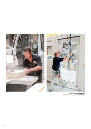 ATOSS KUNDE FINGERHAUS
Ein Projekt unseres Partners FOURTEXX
52
 