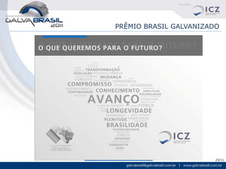 PRÊMIO BRASIL GALVANIZADO




                        23/11
 