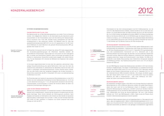 033 KWG | Geschäftsbericht 2012 | Externe Rahmenbedingungen032 KWG | Geschäftsbericht 2012 | Externe Rahmenbedingungen
2012GESCHÄFTSBERICHT
KONZERNLAGEBERICHT
KONZERNLAGEBERICHT
KONZERNLAGEBERICHT
EXTERNE RAHMENBEDINGUNGEN
GESAMTWIRTSCHAFTLICHE LAGE
Die Weltwirtschaft hat im Berichterstattungszeitraum auf breiter Front an Schwung
verloren. Die maßgeblichen Faktoren für die Abschwächung des Wachstums waren
Unsicherheiten an den Finanzmärkten durch die Verschärfung der Staatsschulden-
krise im Euroraum und in den USA. Darüber hinaus verlangsamte sich das Wirt-
schaftswachstum in den asiatischen Ländern. Die Weltbank teilte mit, dass das
globale Bruttoinlandsprodukt (BIP) 2012 nur um 2,3 % gewachsen ist. Für 2013 rech-
net die Weltbank mit einem Wachstum des globalen Bruttoinlandsprodukts (BIP) ge-
genüber dem Vorjahr um 2,4 %.
Die Konjunktur im Euroraum hat sich im Verlauf des Jahres 2012 weiter abgeschwächt.
Die Konsolidierungsanstrengungen der öffentlichen Haushalte belasten die
wirtschaftlichen Entwicklungen. Dabei zeigte sich im Euroraum ein sehr heterogenes
Bild. In Ländern wie Griechenland, Spanien, Italien und Portugal verschärfte sich die
Situation im Jahresverlauf. Deutschland verzeichnete hingegen eine stabile Entwick-
lung. Für das Gesamtjahr 2013 erwartet die Weltbank eine Stagnation des europäi-
schen BIP.
Im Euroraum zeigte Deutschland mit einer über den gesamten Jahresverlauf relativ
stetigen Konjunkturentwicklung eine stabile Performance. Doch auch hier nahm die
Zuversicht der Unternehmen im Jahresverlauf ab. Bemerkbar machte sich dies nicht
zuletzt in rückläufigen Unternehmensinvestitionen. Positive Impulse kamen unverän-
dert aus dem Export sowie den steigenden Ausgaben der privaten Haushalte. In
Deutschland verzeichnete das BIP im Gesamtjahr 2012 preis- und kalenderbereinigt
ein Wachstum von 0,9 %.
Die Einschätzungen der Institute für das deutsche Wirtschaftswachstum im Jahr 2013
reichen von einer abflauenden Entwicklung mit einer Wachstumsrate von +0,3 % bis
zu einer deutlichen Erholung von +1,3 %. Die Spannbreite verdeutlicht die hohe Prog-
noseunsicherheit, da die Konjunktur im Verlauf der Eurokrise stärker als üblich von
politischen Entscheidungen abhängen wird.
LAGE IN DER IMMOBILIENBRANCHE
Während die Investitionsinteressen im europäischen Ausland im Berichterstattungs-
zeitraum leicht rückläufig waren, verzeichnete der deutsche Immobilienmarkt eine stei-
gende Nachfrage. Davon konnte ebenfalls der Wohnungsmarkt profitieren. Nach
Angaben der Experten von NAI Apollo ist der Umsatz aus dem Handel mit deutschen
Wohnimmobilien im Berichtsjahr 2012 mit EUR 11,3 Mrd. auf den höchsten Stand seit
2007 (EUR 14,2 Mrd.) geklettert. Im Vergleich zum Vorjahr entspricht dies einem
Anstieg von mehr als 95 %.
Entscheidend für das hohe Jahresendergebnis sind fünf Großtransaktionen, auf die
rund 45 % des Gesamtvolumens entfallen. Hierbei handelt es sich um den Kauf bzw.
Verkauf von 25.000 Wohneinheiten der DKB Immobilien AG durch die TAG Immobilien
AG, von 23.500 Einheiten des BauBeCon-Portfolios (RREEF und Prelios) der Barclays
Bank an die Deutsche Wohnen AG, von 22.000 Wohnungen der Speymill Deutsche Im-
mobilen an Cerberus, von 21.000 Wohneinheiten der Landesbank Baden-Württemberg
an ein institutionelles Konsortium unter Führung der Patrizia Immobilien AG sowie von
11.400 Einheiten der TLG Wohnen GmbH an die TAG Immobilien AG.
WOHNUNGSMARKT NIEDERSACHSEN
Mit einem Bruttoinlandsprodukt von rund EUR 225 Mrd. gehört Niedersachsen zu den
wohlhabendsten Bundesländern. Niedersachsen zählt knapp acht Millionen Einwoh-
ner. Mit einer Arbeitslosenquote von 6,4 % zum 31. Dezember 2012 lag Niedersachen
unter dem bundesdeutschen Durchschnitt von 6,7 %. Gleichwohl sind in dem
Flächenbundesland die Auswirkungen der alternden und schrumpfenden Gesellschaft
besonders spürbar. Während ländliche Regionen zunehmend einen Bevölkerungs-
rückgang verzeichnen, steigen die Einwohnerzahlen in den Städten. Die KWG ist mit
Immobilien in den Städten Braunschweig, Celle, Delmenhorst, Königslutter, Salzgitter
und Wolfsburg vertreten. Das Niedersachsenportfolio macht rund 13 % am Gesamt-
bestand der KWG aus.
Von den KWG-Regionen verzeichnete Niedersachsen nach Berlin in 2012 den höchsten
Anstieg an Angebotsmieten. Sie stiegen in Niedersachsen im Landesdurchschnitt ge-
genüber dem Vorjahr (EUR 5,45/m²) um rund 5 % auf EUR 5,75/m². Besonders deutlich
zeigte sich der Anstieg in Braunschweig, wo sich zum 31. Dezember 2012 ca. 15 %
der niedersächsischen KWG-Immobilien befanden. Hier stiegen die Mieten gegen-
über dem Vorjahr (EUR 5,75/m²) um rund 10 % auf EUR 6,35/m². Auch die anderen
Standorte der KWG in Niedersachsen – allen voran Wolfsburg und Celle –
zeigen seit Jahren durchweg eine positive Entwicklung.
WOHNUNGSMARKT BERLIN
Als Hauptstadt und Regierungssitz nimmt Berlin eine wichtige Stellung im deutschen
Wohnungsmarkt ein. Mit 3,5 Millionen Menschen ist Berlin die größte Stadt Deutsch-
lands. Auch wenn nach wie vor die Mietpreise in Berlin im Vergleich zu anderen
deutschen Metropolregionen niedrig sind, holt Berlin schnell auf. Gerade im Bericht-
erstattungszeitraum hat sich der Berliner Wohnungsmarkt dynamisch entwickelt. Dabei
trieb insbesondere der Zuzug die Neuvertragsmieten. Mit rund 1.000 Einheiten
befinden sich 10,6 % des KWG-Bestands in Berlin. Dabei wurde die Präsenz durch
Zukäufe im Berichterstattungszeitraum deutlich gestärkt.
Der Berliner Wohnungsmarkt steuert auf ein Angebotsproblem zu. Dies zeigt sich auch
daran, dass die Angebotsmieten in Berlin im Berichterstattungszeitraum um 8,1 % zu-
legten und im Durchschnitt EUR 7,60/m² erreichten. Die Entwicklung weist jedoch starke
regionale Unterschiede auf. Während in den gefragten innerstädtischen Lagen Berlins
95%
Deutscher Wohnungsmarkt
wächst 2012 dynamisch
Konjunktur im Euroraum
2012 abgeschwächt
KWG-Immobilien-
bestand Niedersachsen
1.327 Stück Einheiten
79.946 m2
Nutzfläche
Anteil am
13,3 % Gesamtbestand
KWG-Immobilien-
bestand Berlin
1.022 Stück Einheiten
63.789 m2
Nutzfläche
Anteil am
10,6 % Gesamtbestand
 