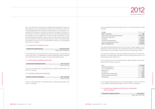 087 KWG | Geschäftsbericht 2012 | Notes086 KWG | Geschäftsbericht 2012 | Notes
2012GESCHÄFTSBERICHT
KONZERNABSCHLUSS
KONZERNABSCHLUSS
Die zur Durchführung der beschlossenen Kapitalerhöhung geleisteten Einlagen und
Agien betreffen die im Zusammenhang mit dem Erwerb der Anteile an der HvD I
Grundbesitzgesellschaft mbH, Hamburg, (TEUR 897) und der Viva I Immobilien u. Ver-
waltungs GmbH, Hamburg, (TEUR 897) und der KWG Grundbesitz CV GmbH & Co.
KG, Hamburg, (TEUR 487) zu gewährenden Aktien aus dem genehmigten Kapital an
die Verkäufer. Ein Teil der Kaufpreise für die Anteile wurde den Verkäufern in Form
einer Aktienkomponente gewährt, wobei es sich um auf den Inhaber lautende Stück-
aktien der KWG AG mit einem rechnerischen Nennwert von EUR 1,00 je Aktie handelt.
Die Ausgabe der derzeit noch nicht endverhandelten Anzahl der zu übertragenden
Aktien ist für 2013 geplant.
7.12 LANGFRISTIGE FINANZSCHULDEN
LANGFRISTIGE FINANZSCHULDEN EUR 159.207.329,30
(Vorjahr: EUR 104.732.961,34)
PASSIVISCHER ABGRENZUNGSPOSTEN EUR 7.077.441,42
(Vorjahr: EUR 0,00)
RÜCKSTELLUNGEN FÜR PENSIONEN EUR 1.762.486,00
(Vorjahr: EUR 0,00)
LANGFRISTIGE VERBINDLICHKEITEN EUR 915.980,67
(Vorjahr: EUR 1.009.377,82)
Zur Sicherstellung einer fristenkongruenten Finanzierung wurden im Zusammenhang
mit den unter Punkt 7.3 ausgewiesenen Immobilien langfristige Darlehen aufgenom-
men. Die Darlehen haben eine Laufzeit bis maximal Ende Dezember 2079.
7.13 PASSIVISCHER ABGRENZUNGSPOSTEN
Es wird auf die Erläuterung zu den Bilanzierungs- und Bewertungsmethoden unter
Punkt 5.10 verwiesen.
7.14 RÜCKSTELLUNGEN FÜR PENSIONEN
Es wird auf die Erläuterung zu den Bilanzierungs- und Bewertungsmethoden unter
Punkt 5.11 verwiesen.
Die leistungsorientierten Verpflichtungen haben sich im Berichtszeitraum wie folgt
entwickelt:
(in EUR)
Stand 1. Januar 2012
Zugang durch Konsolidierungskreisänderungen
Laufender Dienstzeitaufwand
Zinsaufwand
Gezahlte Versorgungsleistungen
Versicherungsmathematische Verluste
Stand 31. Dezember 2012
0,00
1.621.407,00
3.465,00
68.109,00
– 81.904,00
151.409,00
1.762.486,00
(in %)
Diskontierungszinssatz p.a.
Lohn- und Gehaltstrend p.a.
Rententrend p.a.
Karrieretrend
Entwicklungsrate der Medizinkosten
Entwicklung Verbraucherpreisindex
Fluktuationsrate
31.12.2012
3,10
2,00
2,00
entfällt
entfällt
entfällt
entfällt
Der laufende Dienstzeitaufwand wurde unter dem Posten „Soziale Abgaben und Auf-
wendungen für Altersversorgung“, der Zinsaufwand und die versicherungsmathema-
tischen Verluste unter dem Posten „Zinsen und ähnliche Aufwendungen“ erfasst.
Die Finanzierung erfolgt intern über die planmäßige Ansammlung von Pensionsrück-
stellungen; ein ausgesondertes Vermögen, das den Anforderungen des IAS 19.7 an
Planvermögen genügt, besteht nicht.
Für die Berechnung der Pensionsverpflichtungen liegen folgende versicherungs-
mathematische Annahmen zugrunde:
Für die folgende Berichtsperiode wird mit Zinsaufwendungen in Höhe von TEUR 53
und zu zahlenden Versorgungsleistungen in Höhe von TEUR 123 gerechnet.
7.15 LANGFRISTIGE VERBINDLICHKEITEN AUS LIEFERUNGEN
UND LEISTUNGEN
 