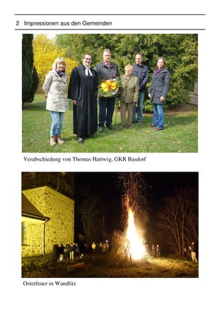 2 Impressionen aus den Gemeinden
Osterfeuer in Wandlitz
Verabschiedung von Thomas Hartwig, GKR Basdorf
 