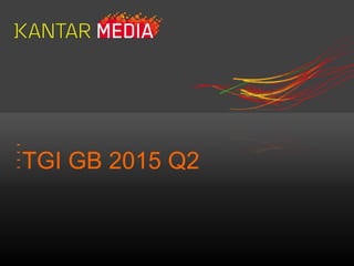 TGI GB 2015 Q2
 