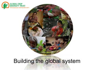 Building the global system
 