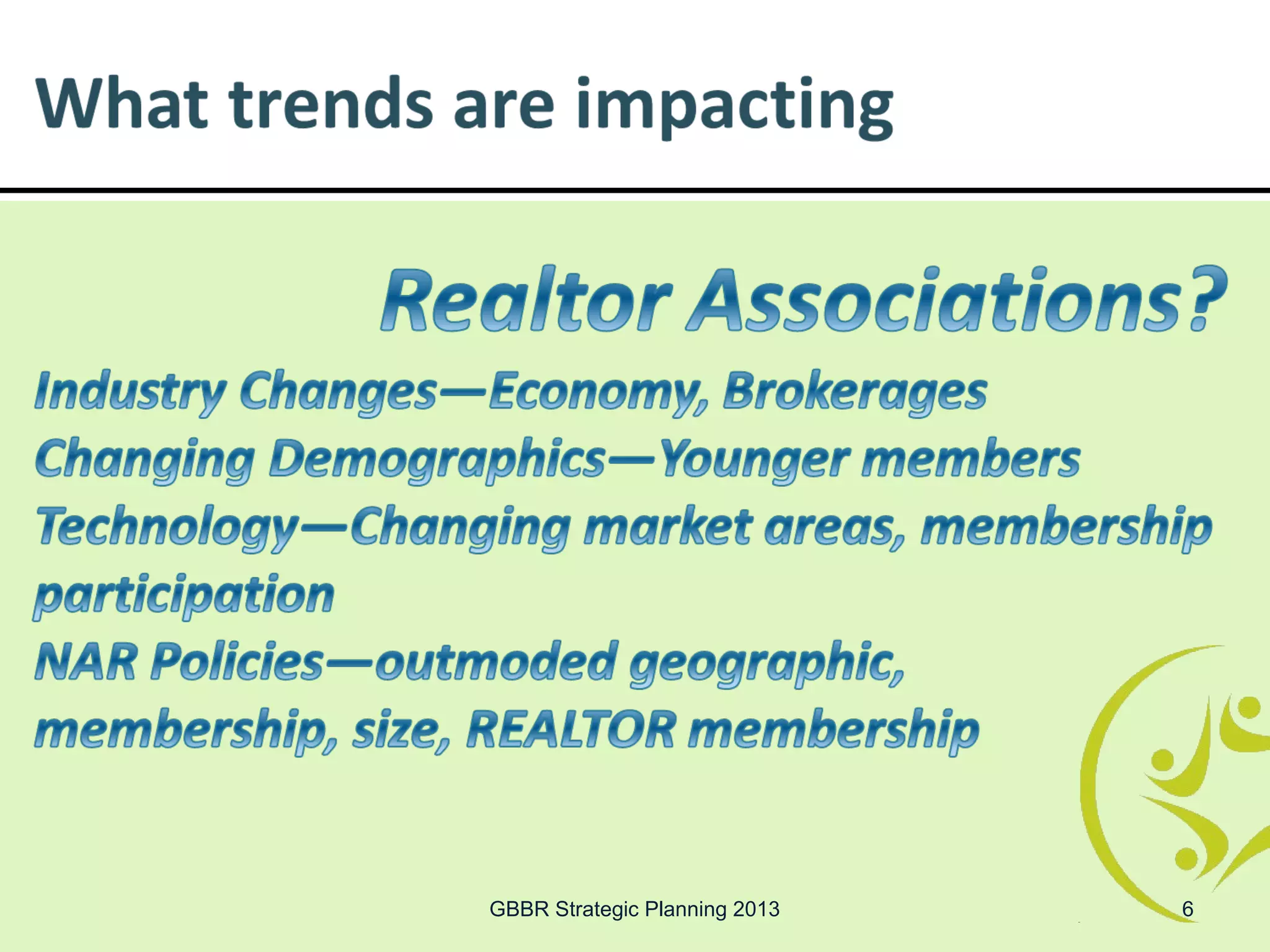 GBBR Strategic Planning 2013   6
 