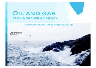 Oil and Gas from Northern Norway