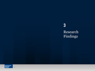 10
3
Research
Findings
 