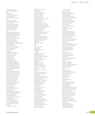 revistagbcbrasil.com.br 239jul/15
anuário GBC 2015
JCG CONSTRUTORA E...
JETRA CONSTRUTORA LTDA
JHSF
JJ Design Ltda
JK Arquitetura e Ambiente...
JK Engenharia Ltda
JLG Projetos de Arquitetura
JLL
JNV Empreendimentos...
Joal Teitelbaum Escritório de...
Johnson Controls
Josinha Pacheco Consultoria...
Jovic Engenharia SS Ltda
JR DEMOLIÇÃO LOCAÇÃO E...
K&M Climatização Ltda
K3 Consultoria Industrial
Kahn
Karakorum Arte & Soluções em...
KEMP OFICINA DE PROJETOS E...
KEMPER BRASIL COMERCIO DE...
KERN Engenharia LTDA
Key Consultoria e Treinamento...
Kiir Indústria Comercio e...
Kimberly-Clark do Brasil
Knauf AMF Forros do Brasil...
KOEDDERMANN CONSULTORIAS LTDA
Kom Arquitetura e...
Krieger Metalúrgica Ltda
Kzk Arquitetura e Consultoria
Körper Equipamentos...
L DE O MARTINS
La Lampe
LAAGER COM. IMP. EXP. DE...
Laboratórios B Braun SA
Lacoma Solutions Ltda
Lafem Engenharia
Lampadas Golden
LarVerdeLar Projetos...
Lavitta Engenharia Civil
LAX Engenharia e Sistemas...
LCF | INFINITAS ARQUITETURA
LCP Engenharia & Construções
LCS LINK ENGENHARIA LTDA
LDBW - Luiz Deusdara Building...
Led Depot Iluminação Ltda
Leddy Concept
LEDIX - Importação e Comércio...
Lepri Produtos Ceramicos Ltda
LEVITARE - EVOLUÇÃO DO PISO...
LG Electronics do Brasil LTDA
Libercon Engenharia Ltda
Lifelong Education Institute...
Lightbrax Iluminacao Ltda.
Lima & Lima Arquitetos
Limpidus Sistemas Avancados...
LINDEM CONSTRUTORA E...
LINK MISSÃO CRTICA -...
LLG Construtora e...
Locarlimpo Remoção de...
Locarlimpo Remoção de...
Lock Engenharia
LOEBCAPOTE Arquitetura e...
LOG COMMERCIAL PROPERTIES E...
Logbras Participações e...
Loggia Arquitetura Ltda
Luminae Energia e Iluminação
Luminárias Projeto
Lutron Electronics - Lutron...
LuxGlass - Películas para...
LUZ & FORMA ARQUITETURA
Lyon Engenharia Comercial...
M J Lopes
M Vituzzo Construtora e...
M. Ançay & A. Ançay Ltda...
M.M.Requião
Madeplast Indústria e...
Magis Incorporações e...
Manah Construções e...
Manati Engenharia e...
MARIELA FELIPPETTI...
Markarquitetura Gerenciamento...
Masisa do Brasil Ltda
Master Ambiental
Matumbi Com. de Art. de...
Maxiagua Produtos Para Água...
MB Fabricação de Venezianas e...
MB3000 SEGURANCA ELETRONICA...
MBP ISOBLOCK SISTEMAS...
MC Construções Ltda
MDarq Arquitetura -...
Medabil Soluções Construtivas...
Melhoramentos Papéis Ltda
Melo Teixeira
Memu Arquitetura e Design...
Mendes Lima Engenharia Ltda
Mendes Pinto Empreendimentos...
MEPS ENGENHARIA LTDA
MERKANT
Método Engenharia
MGD
MH
MHA Engenharia
Midea Carrier
Mil Madeiras Preciosas
MLM Brasil
mmcité 8
MO ARQUITETURA LTDA
Modulo Arquitetura...
Moema Wertheimer Arquitetura...
Movinord do Brasil
MSA Projetos e Consultoria...
Muda Arquitetura e...
Multivac
MURDOCH & SODRÉ
MURITEC Tecnologia...
Mutual Construções Ltda
MV Escritório de Projetos...
MVituzzo
MYR projetos estratégicos e...
Nalco
Nanotech do Brasil Indústria...
Neohabitat - Arquitetura e...
New Eco Piso
Newset Ar Condicionado
Norte Arquitetura e Urbanismo...
Norte Engenharia Ltda
Nortech Engenharia do Brasil
Nova Opersan - Opersan...
Novaes Engenharia Ltda
NOVVA SOLUTIONS
NTC Brasil
NTEC TECNOLOGIA EM...
NWo Arquitetura
O3 Engenharia
OCC EMPREENDIMENTOS
Occa Construtora
Odebrecht Realizações...
Oliveira Cotta Arquitetura e...
Onoda Engenharia
Onyx Solar Energy S.L.
OPA Oficina da Paisagem
OPERATIVA GESTÃO PREDIAL E...
Orange Arquitetura,...
Orion Telecomunicações...
OSRAM do Brasil Lâmpadas...
OTEC + eficiência, +...
Outsource Engenharia
Owa Brasil Produtos...
Owens Corning
PADO SA - Industrial,...
Pailon Comunicação Visual...
PANO DE PAREDE ®
Parque Torino Imóveis S/A
Pedra Branca Empreendimentos...
Películas EcoLogic l ...
Películas LLumar - Solutia do...
PELLET BRASIL COMERCIO DE...
PEMAC Engenharia &...
Personal Green...
Pescatori Souza Instalações...
Petinelli Inc.
Petróleo Brasileiro S/A
Ph Master
PIERRE - Engenharia Civil,...
Piracuama Empreendimentos...
PIRATININGA ARQUITETOS...
Pisotron Indústria e Comércio...
PlacLux Inovações em...
Plaenge Industrial LTDA
PLANTT Comercial Importadora...
Plaslatina Indústria Plástica...
PlastPrime
Plotec Engenharia e...
POLIPLAS SELANTES E FIXADORES...
Poliplás Selantes e Fixadores...
Porte Construtora Ltda
POUPALUZ IND. E COM. DE...
PPG Industrial do Brasil...
Prátil
Precon Engenharia
Presto Blocos e Pisos de...
PricewaterhouseCoopers
PROCOBRE
PROGE 5 CONSTRUTORA LTDA
Projecto Engenharia
Projetoal
Projetta - Projetos &...
PROJEXC - PROJETOS,...
Propark Paisagismo e Ambiente...
PSP INCORPORADORA
PW Construções
QLED
QMD Consultoria
Quadrante Arquitetura e...
Qualiaço Estruturas Metalicas...
Quared Engenharia
QUIMICRYL S/A
R&P Green Solutions
R.D.Ewald
R.S. Engenharia de Ar...
R3CICLO
RAC Engenharia e Comercio...
Racional Engenharia Ltda
RAF Arquitetura e...
Rain Bird Brasil Ltda
RAMALHO PRODUTOS TÉCNICOS
RBW SERVIÇOS DE SEGURANÇA...
RCWS Bio Construções Ltda
Recinert Ambientale...
Recomservice Compressores e...
Regatec Sistemas de Irrigação...
Regecon Administração de...
Reis Arquitetura SS
RELEVARE Revestimentos...
Resecom Construtora LTDA
RESERMAX RESERVATÓRIOS LTDA
Retro Plate
Revestimentos Vivos
Rewood: Madeira Plástica
RFM CONSTRUTORA LTDA
RGS Rede de Gestão da...
 