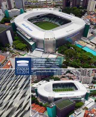 42 jul/15 rev/gbc/br
anuário GBC 2015
1º colocado em um ranking
de 32 estádios internacionais e
nacionais pelo Stadium Db com
134.000 votos
www.stadiumdb.com
 