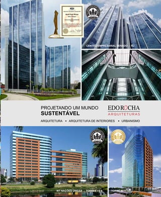 revistagbcbrasil.com.br 43jul/15
anuário GBC 2015
CENTRO EMPRESARIAL SENADO - RJ
WT NAÇÕES UNIDAS - TORRES I E II TORRE III
PROJETANDO UM MUNDO
SUSTENTÁVEL
ARQUITETURA ARQUITETURA DE INTERIORES URBANISMO
 