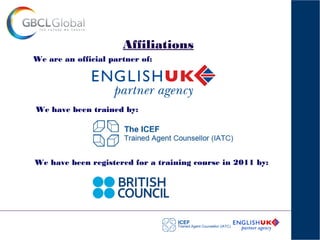 We are an official partner of:
We have been trained by:
Affiliations
We have been registered for a training course in 2011 by:
 