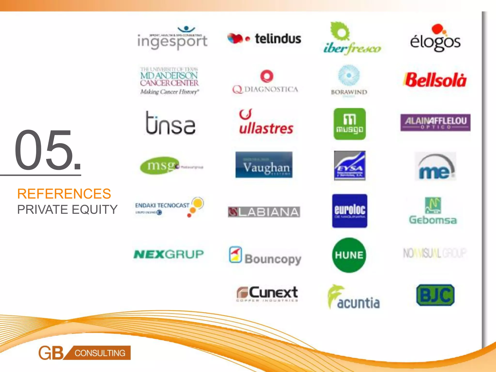 05.
REFERENCES
PRIVATE EQUITY
 