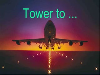 Tower to ...
 