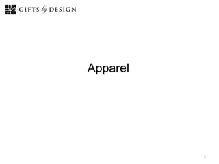 Apparel




          2
 