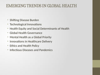 Emerging Trends in Global Health: Innovations, Challenges, and Equity ...
