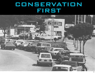 CONSERVATION
   FIRST




               17
 